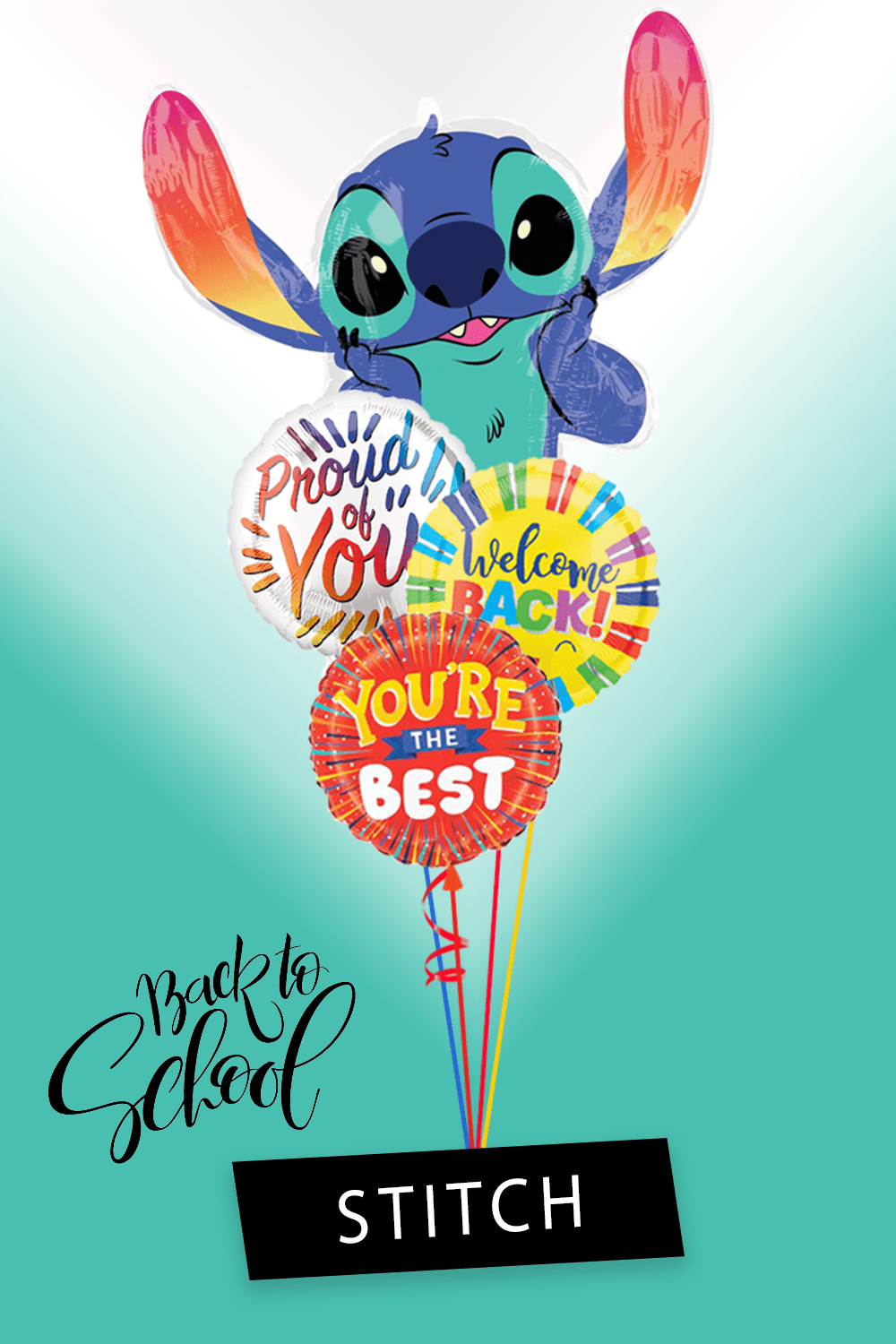 Stitch back to school balloon bouquet with Stitch, Welcome Back, Proud of You, and You’re the Best balloons